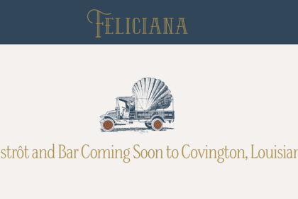 French Bistro 'Feliciana' to Open in Covington in February